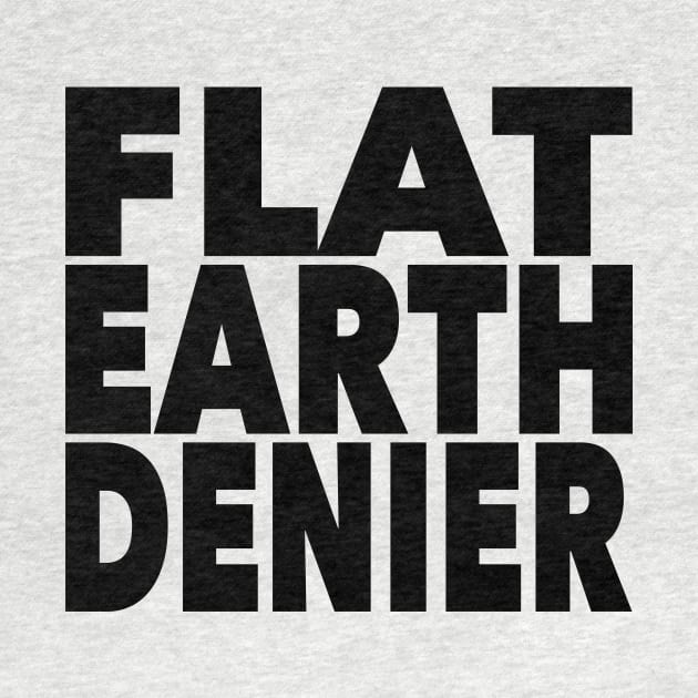 Flat Earth Denier by VDUBYA